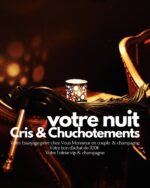 EVENT🔥CRIS & CHUCHOTEMENTS, un moment pour 2