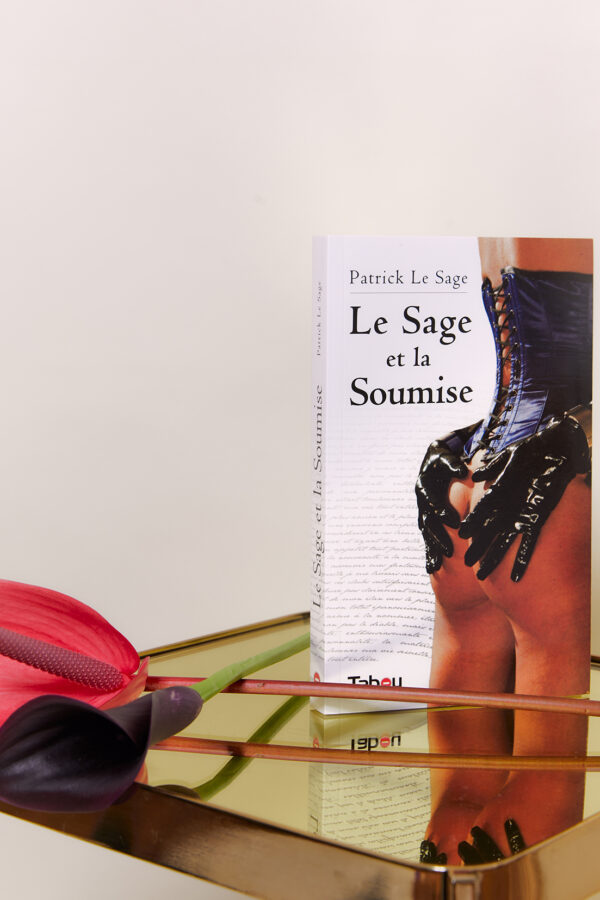 LE SAGE ET LA SOUMISE, Patrick Le Sage