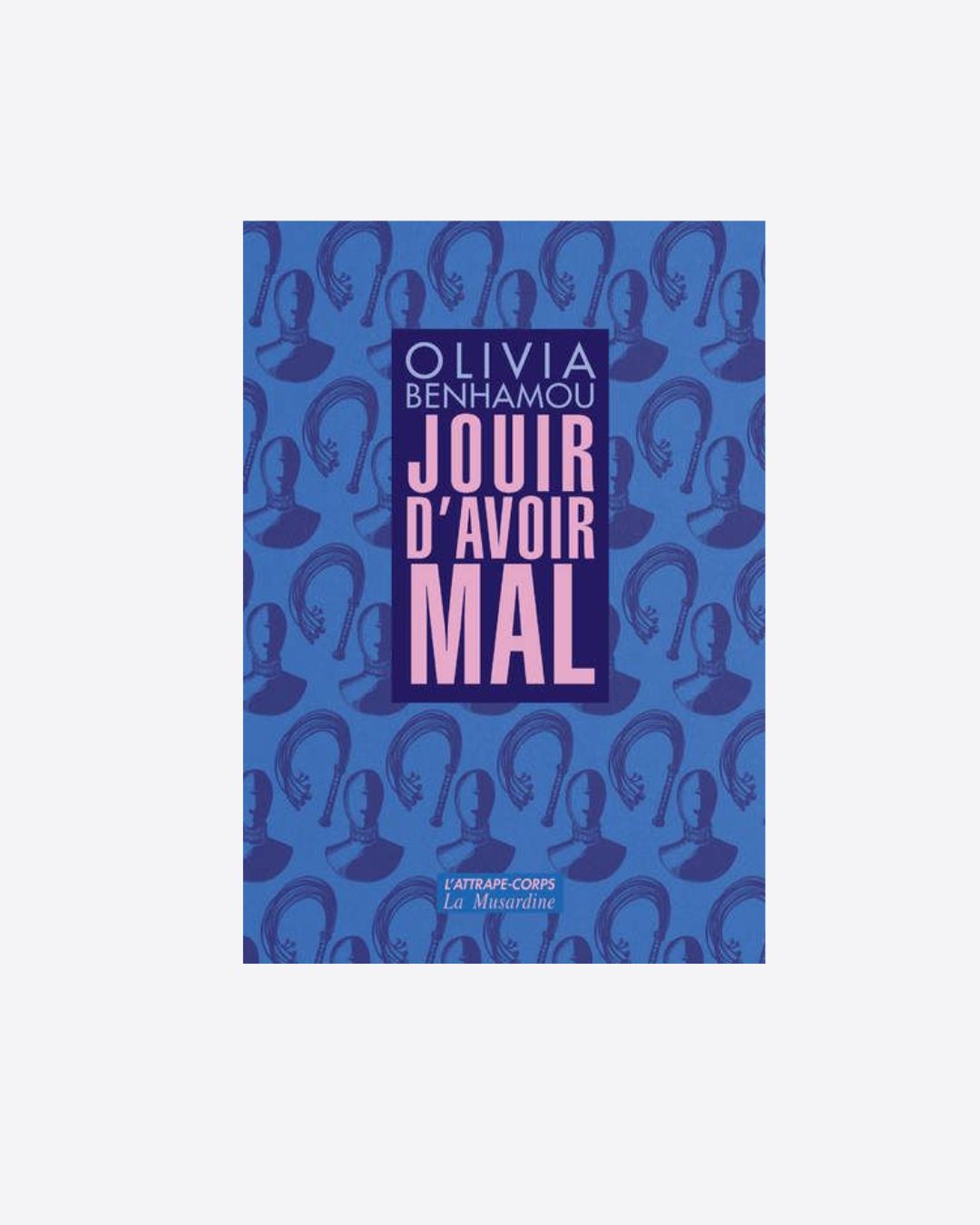 Jouir d'avoir mal x Olivia Benhamou