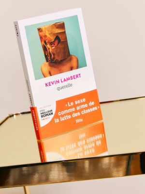 Querelle x Kevin Lambert ~ Prix Sade 2019