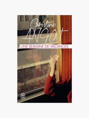 Une semaine de vacances x Christine Angot ~ Prix Sade 2012