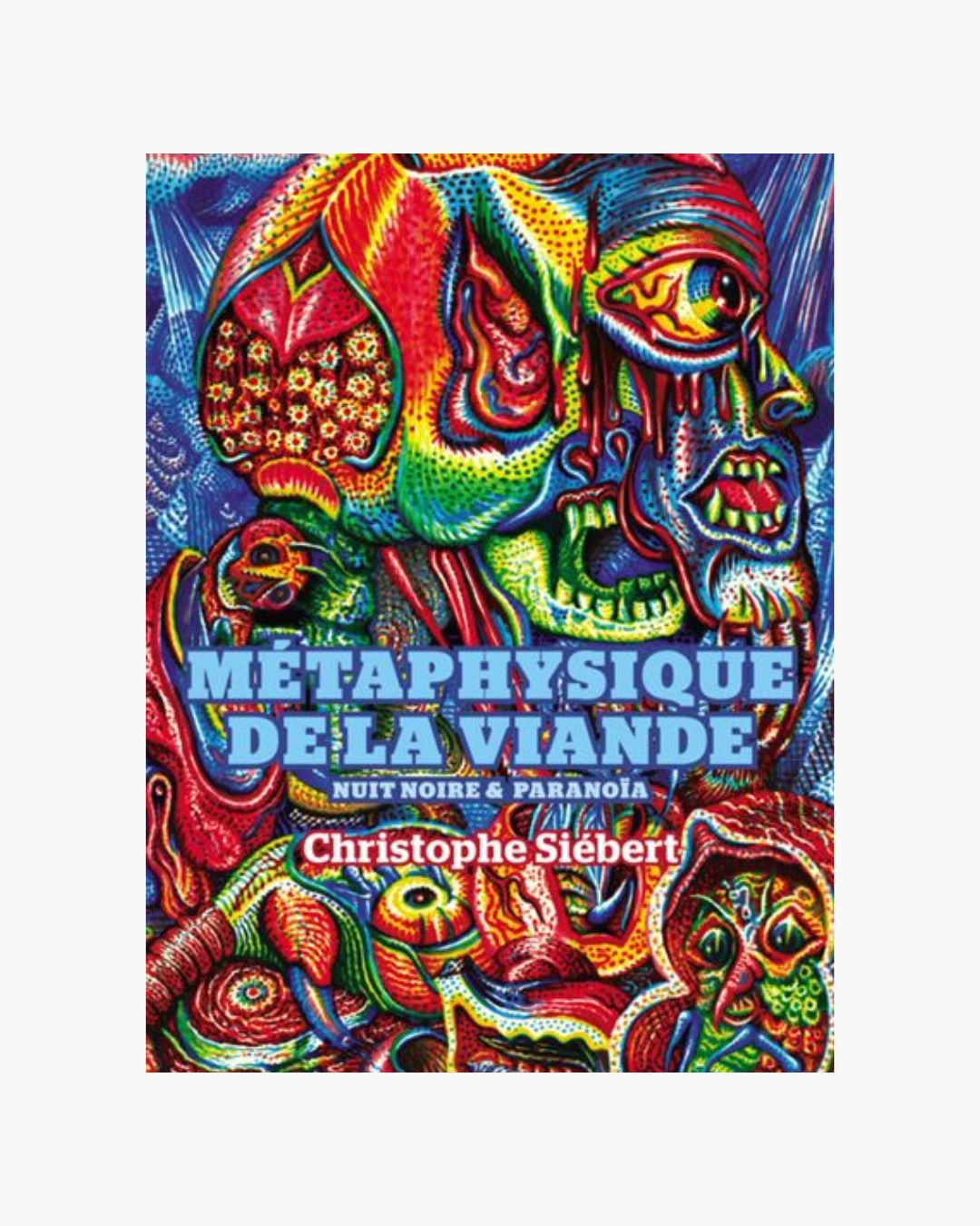 Métaphysique de la viande x Christophe Siéber ~ Prix Sade 2019