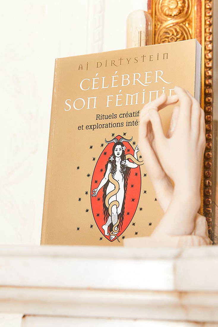 CELEBRER SON FEMININ, rituels créatifs et explorations intérieures - AJ Dirtystein