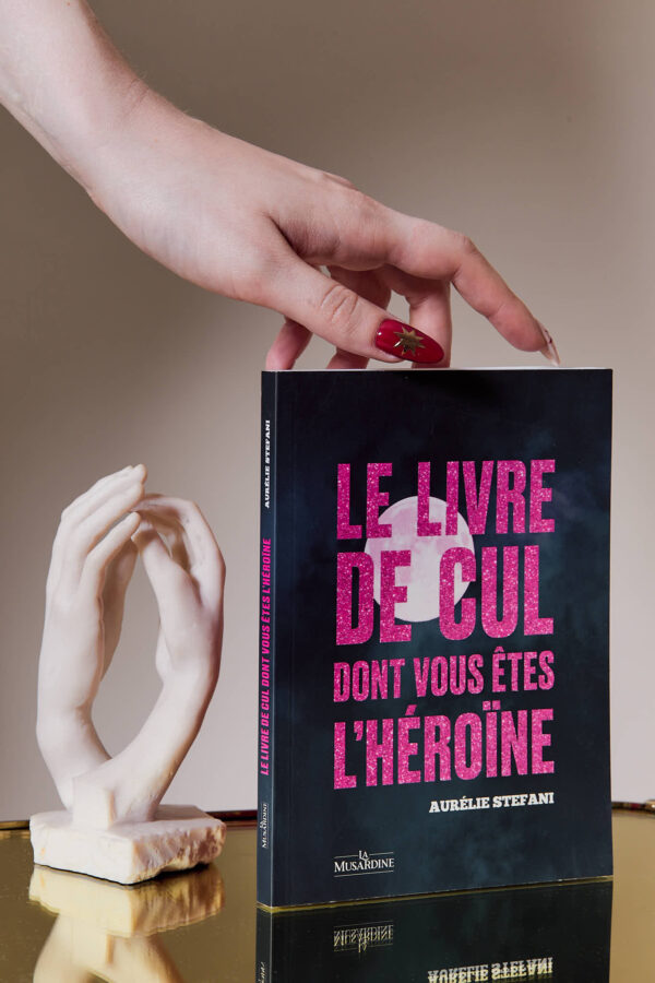 LE LIVRE DE CUL dont vous êtes l'héroine - pleine lune x Aurélie Stefani 🇫🇷