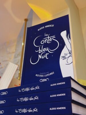 Les contes bleu nuit - Alexis Himéros x Petites Luxures