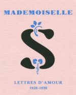 MADEMOISELLE S,  Lettres d'amour 1928-1930