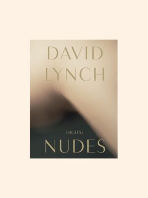 DIGITAL NUDES - David Lynch