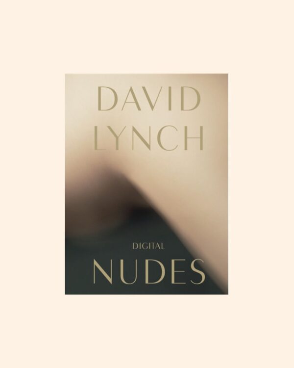 DIGITAL NUDES - David Lynch