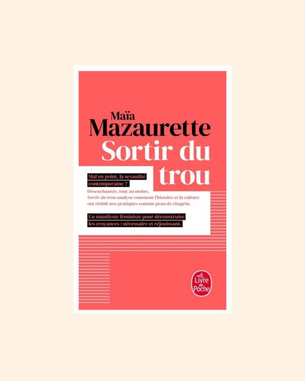 SORTIR DU TROU LEVER LA TETE - Maïa Mazaurette