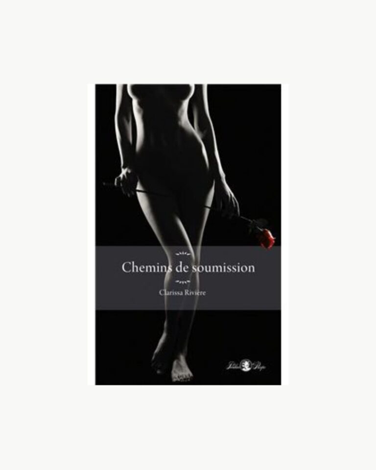 CHEMIN DE SOUMISSION - Clarissa Rivière